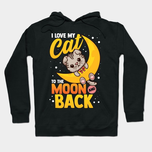 Cute I Love My Cat To The Moon And Back Hoodie by theperfectpresents